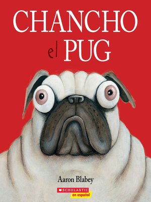 cover image of Chancho el pug (Pig the Pug)